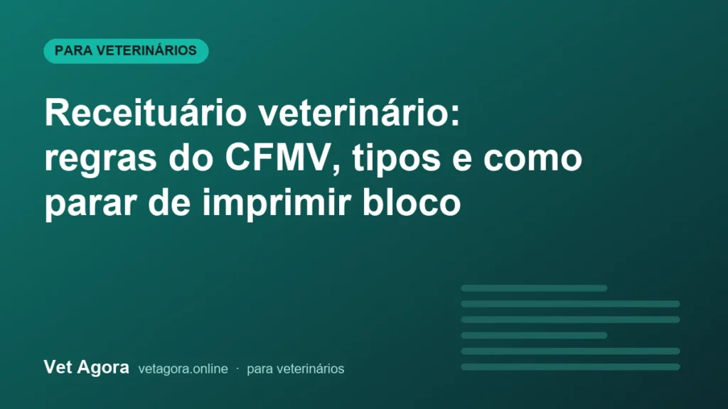 Receituário veterinário: regras do CFMV, tipos e como parar de imprimir bloco